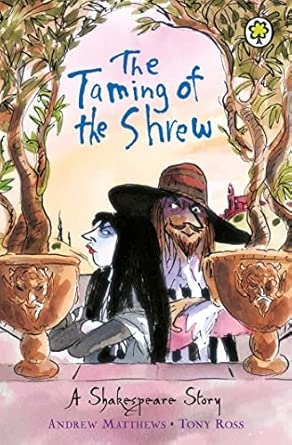 SHAKESPEARE STORIES: THE TAMING OF THE SHREW