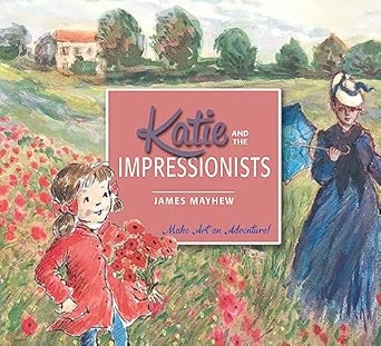KATIE MEETS THE IMPRESSIONISTS