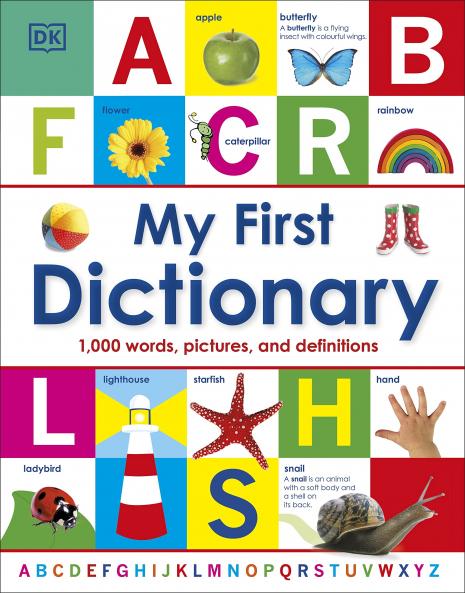 My First Dictionary: 1000 Words Pictures and Definitions (Dk)