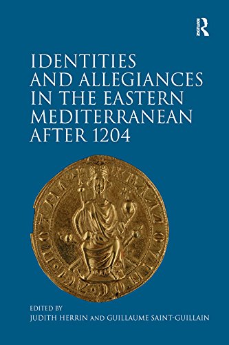 Identities and Allegiances in the Eastern Mediterranean after 1204