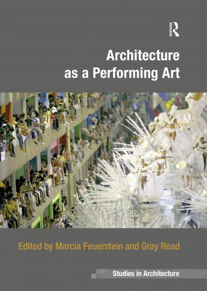 Architecture as a Performing Art