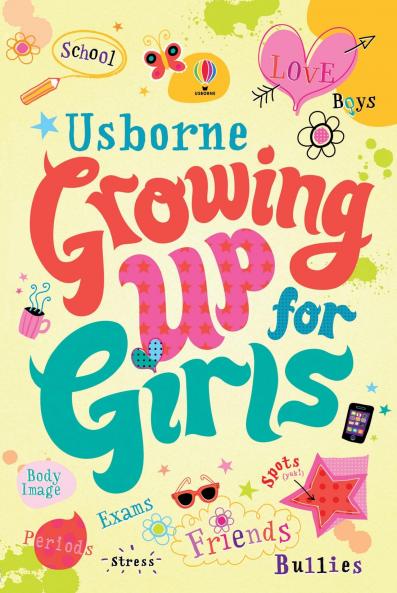 GROWING UP FOR GIRLS