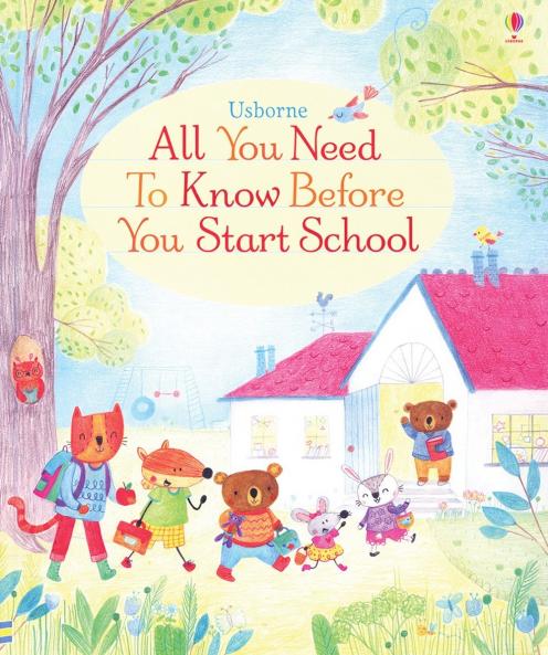 ALL YOU NEED TO KNOW BEFORE YOU START SCHOOL