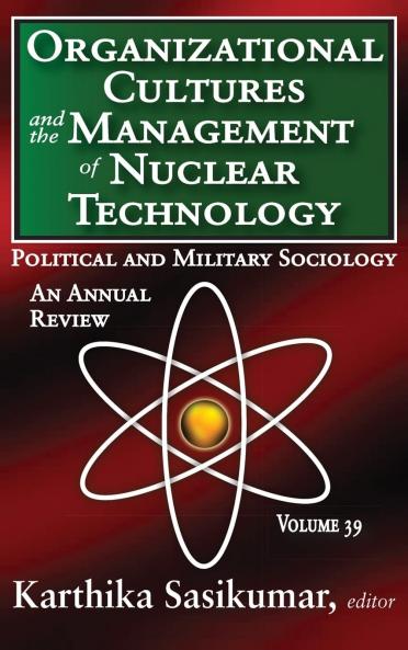 Organizational Cultures and the Management of Nuclear Technology