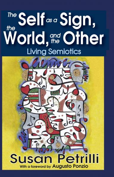 Self as a Sign the World and the Other