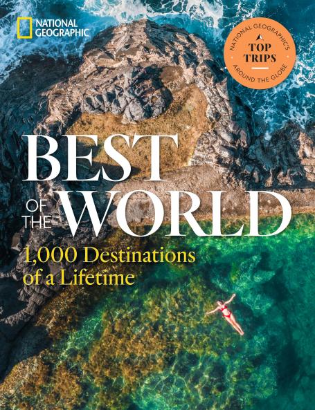 BEST OF THE WORLD: 1000 DESTINATIONS OF