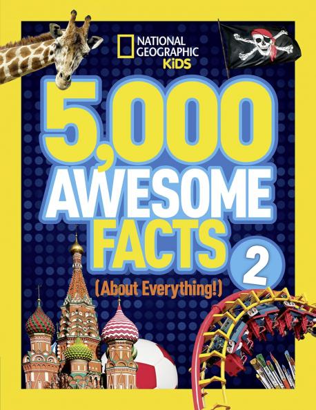 5000 Awesome Facts (About Everything!) 2