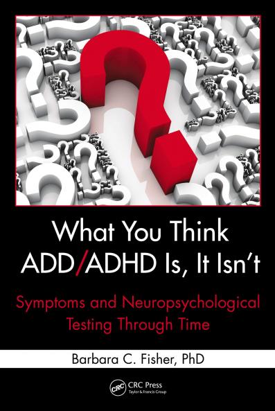 What You Think ADD/ADHD Is It Isn't