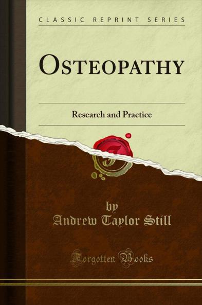 Osteopathy: Research and Practice (Classic Reprint)