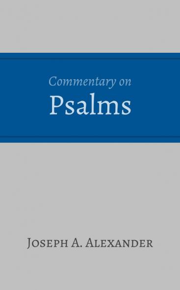 Commentary on Psalms (Classic Reprint)
