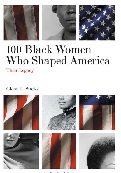 100 Black Women Who Shaped America