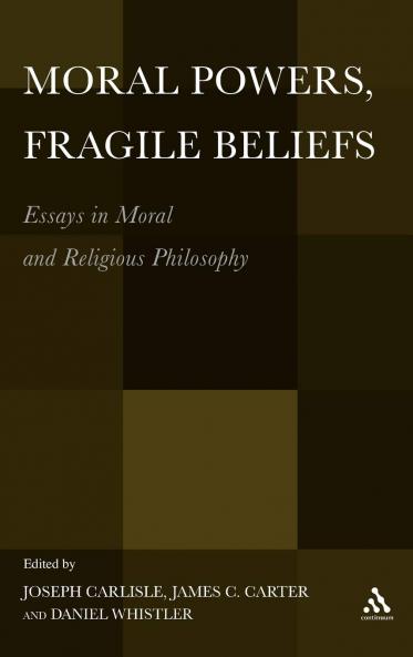 Moral Powers Fragile Beliefs