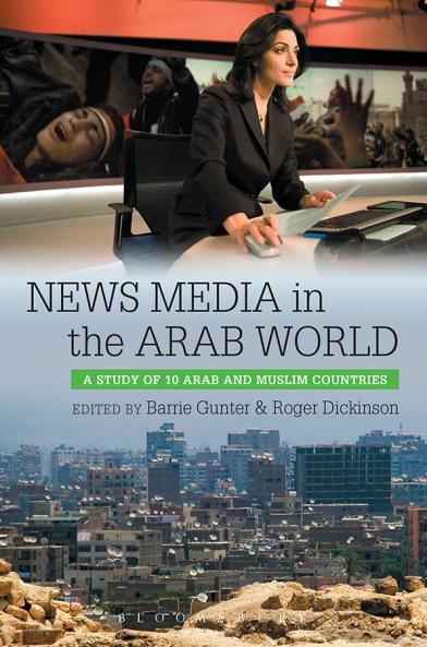 News Media in the Arab World A Study of 10 Arab and Muslim Countries