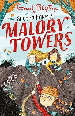 MALORY TOWERS: 02: SECOND FORM