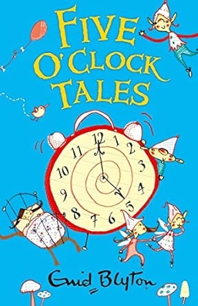 FIVE O' CLOCK TALES