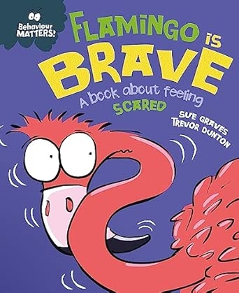 BEHAVIOUR MATTERS: FLAMINGO IS BRAVE