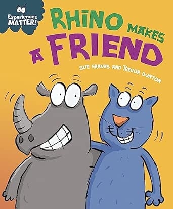 EXPERIENCES MATTER: RHINO MAKES A FRIEND