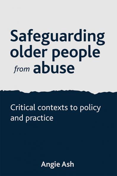 Safeguarding Older People from Abuse