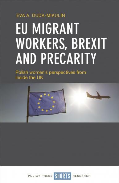 EU Migrant Workers Brexit and Precarity