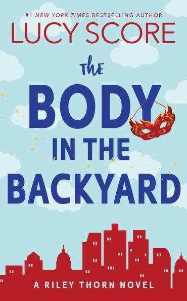 The Body in Backyard: A Riley Thorn Novel (Riley Thorn 4)