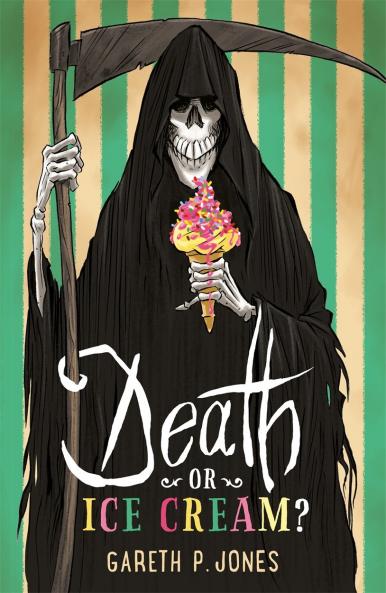 DEATH OR ICE CREAM?