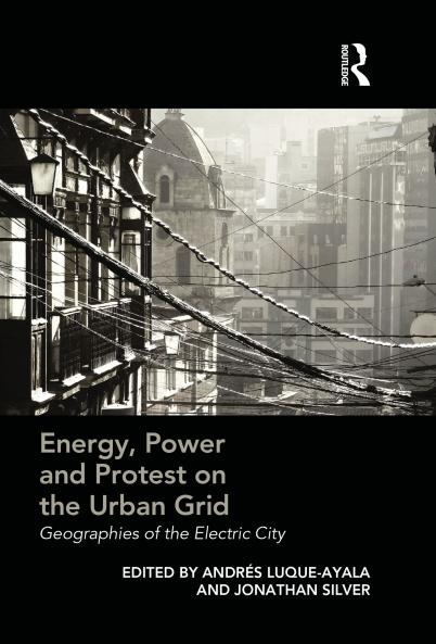 Energy Power and Protest on the Urban Grid