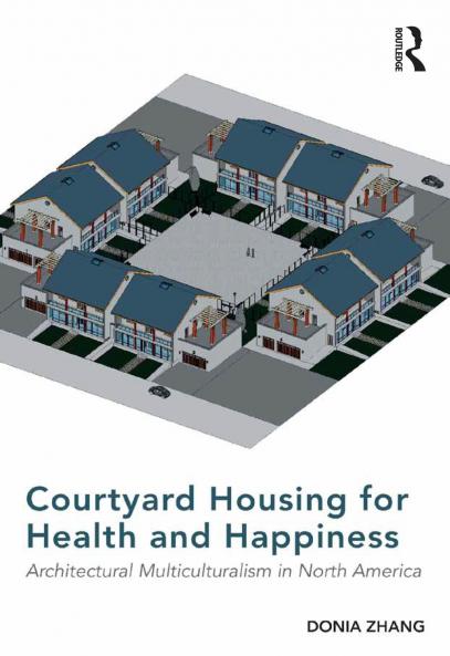 Courtyard Housing for Health and Happiness