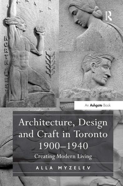 Architecture Design and Craft in Toronto 1900-1940