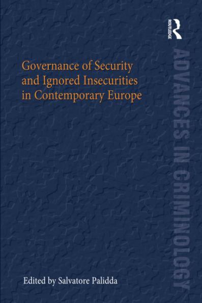 Governance of Security and Ignored Insecurities in Contemporary Europe