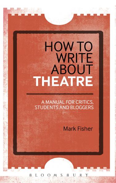 How to Write About Theatre