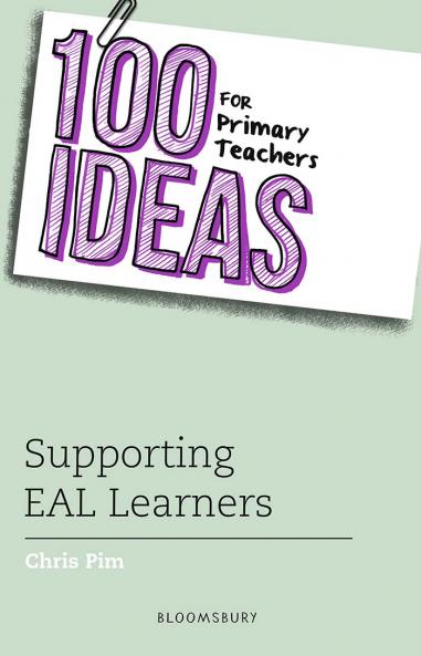 100 Ideas for Primary Teachers: Supporting EAL Learners