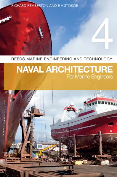 Reeds Vol 4: Naval Architecture for Marine Engineers