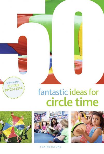 50 Fantastic Ideas for Circle Time