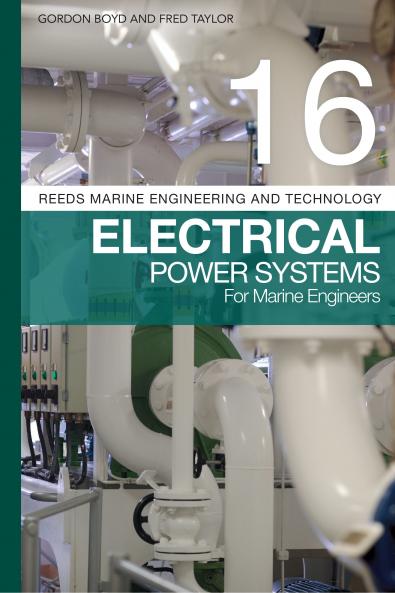 Reeds Vol 16: Electrical Power Systems for Marine Engineers
