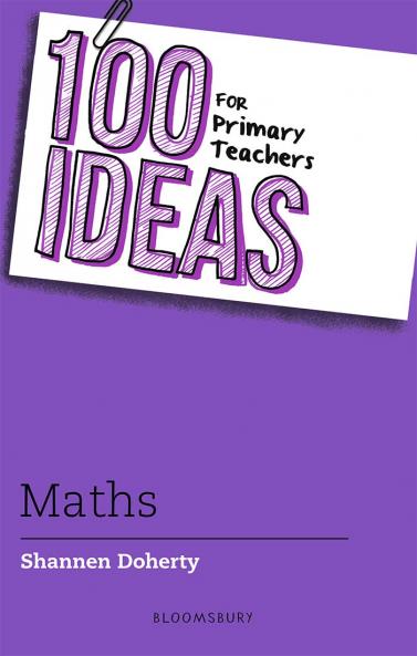 100 Ideas for Primary Teachers: Maths