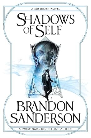 MISTBORN BOOK 5 : SHADOWS OF SELF (REISSUE)