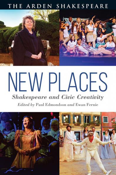New Places: Shakespeare and Civic Creativity