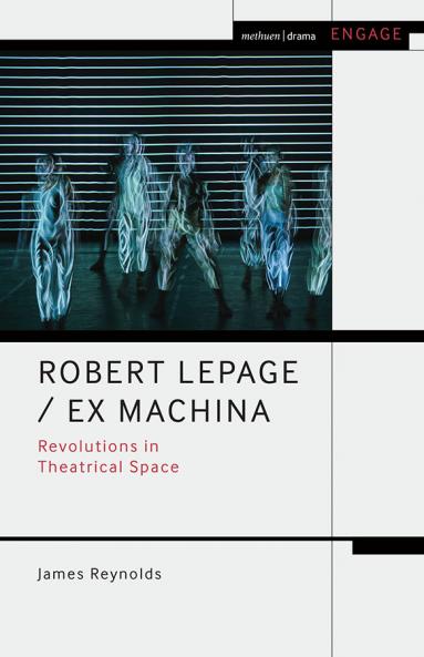 Robert Lepage / Ex Machina