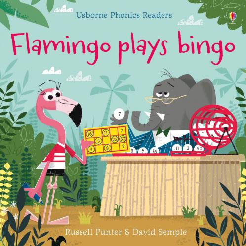 Phonics Readers: Flamingo Plays Bingo