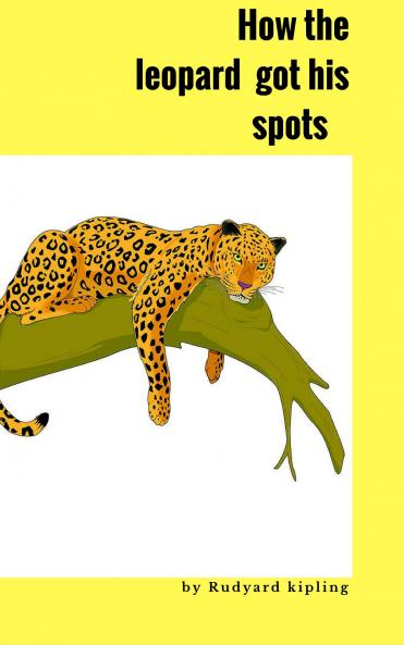 FR1 HOW THE LEOPARD GOT HIS SPOTS