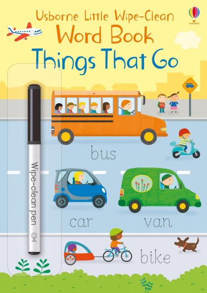 LITTLE WIPE-CLEAN WORD BOOK: THINGS THAT GO