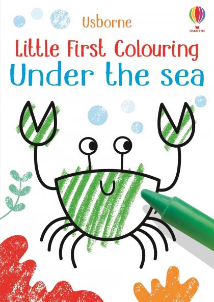 LITTLE FIRST COLOURING UNDER THE SEA