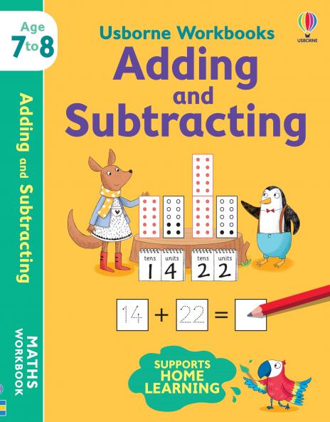 USBORNE WORKBOOKS - ADDING AND SUBTRACTING 7-8