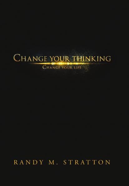 Change Your Thinking Change Your Life