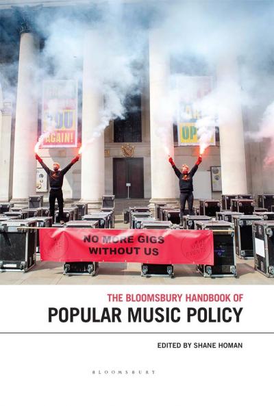 Bloomsbury Handbook of Popular Music Policy