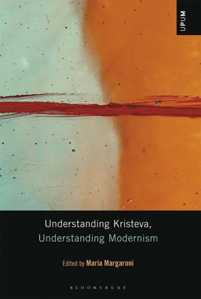 Understanding Kristeva Understanding Modernism