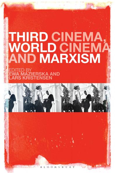 Third Cinema World Cinema and Marxism