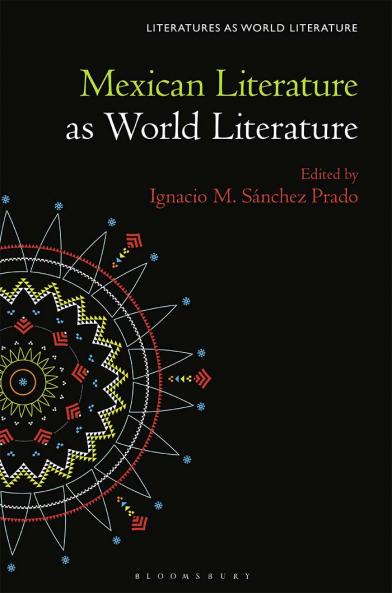 Mexican Literature as World Literature
