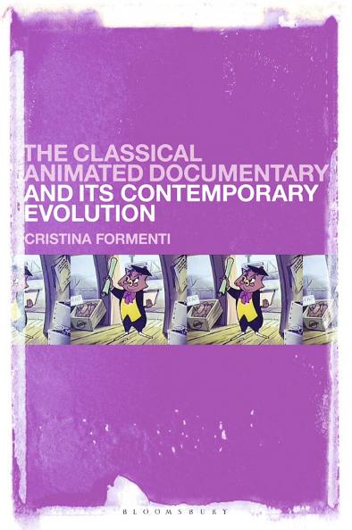 Classical Animated Documentary and Its Contemporary Evolution