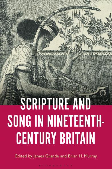 Scripture and Song in Nineteenth-Century Britain